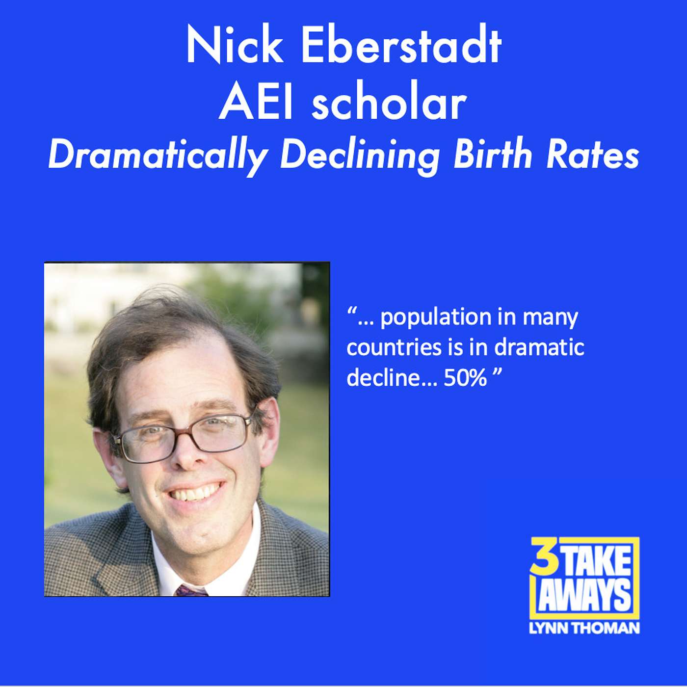 How Will Dramatically Declining Birth Rates Reshape Our World? A Population Expert Weighs In. (#175)