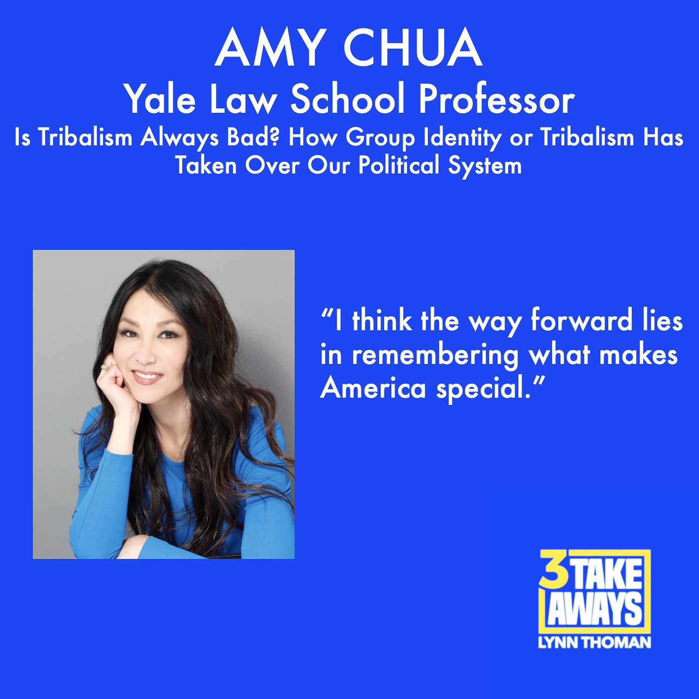 Is Tribalism Always Bad? How Group Identity or Tribalism Has Taken Over our Political System with Yale Law School Professor Amy Chua (repost) (#77)