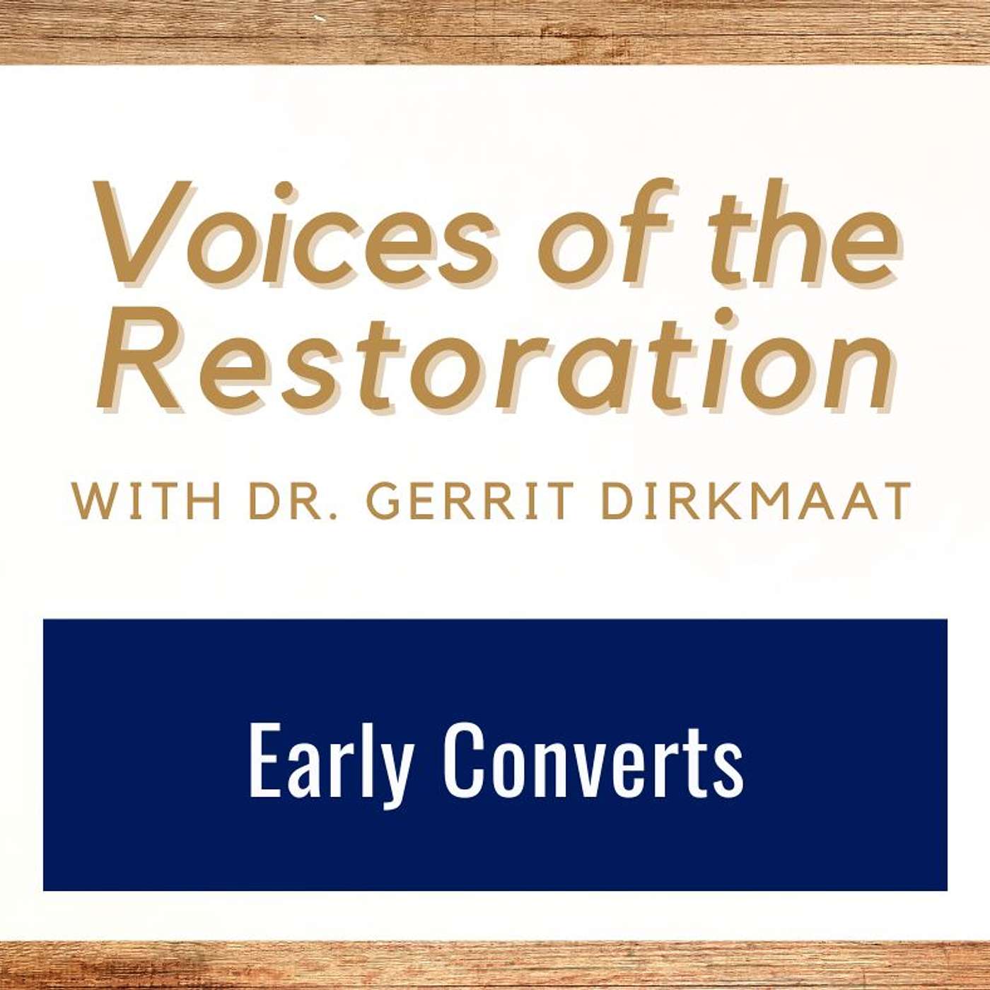 Voices of the Restoration 5 • Early Saints • Dr. Gerrit Dirkmaat • April 7 - 13 • Come Follow Me