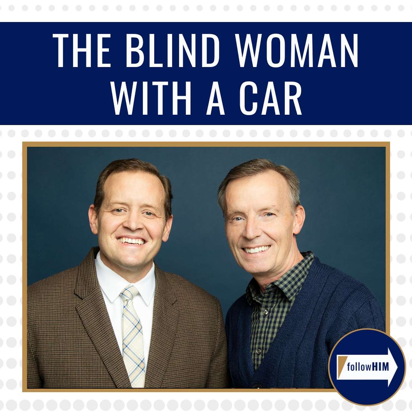 The Blind Woman with a Car • followHIM Favorites • June 24 - 30 • Come Follow Me