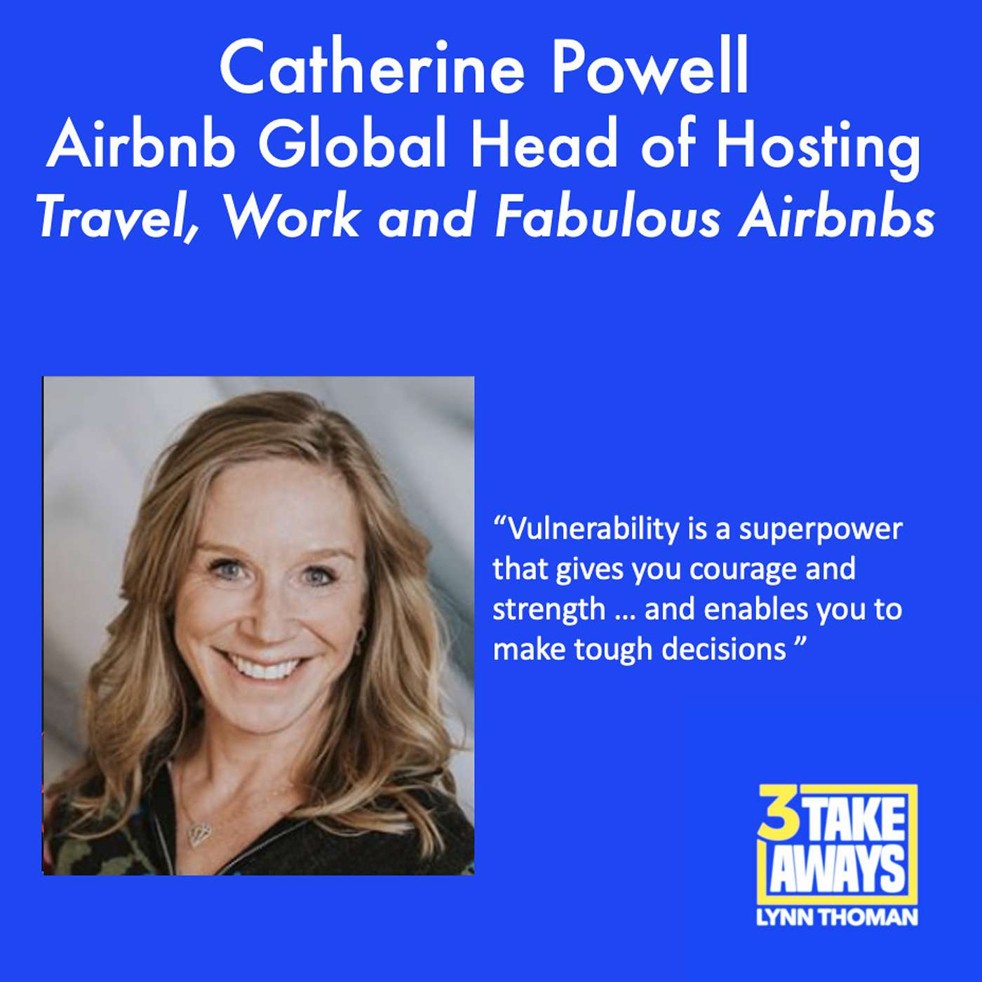 Airbnb Global Head of Hosting on Travel and Work, What Some Of The Most Fabulous Airbnbs Are, And Curiosity As A Core Value (#142)