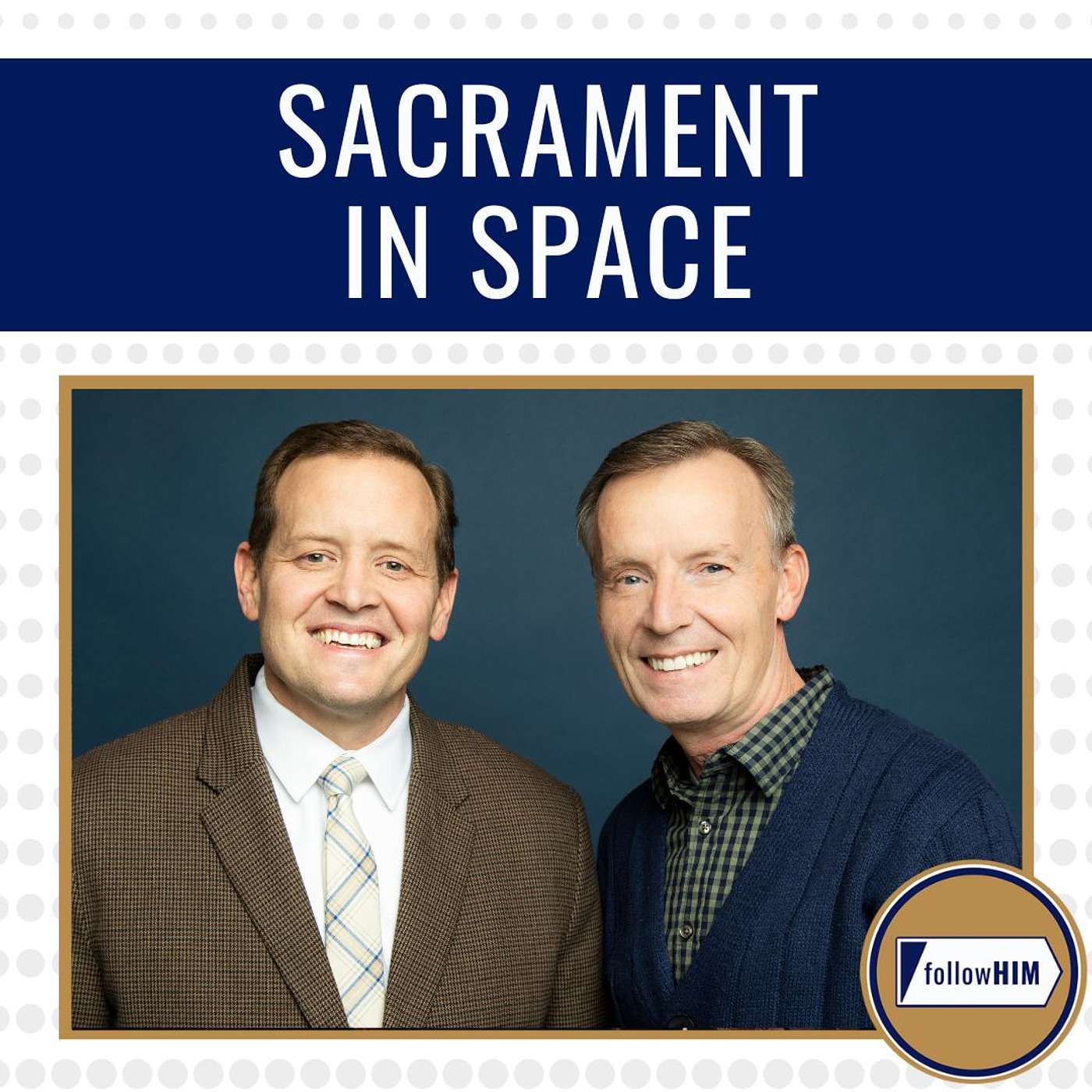 Sacrament in Space • followHIM Favorites • March 24 - 30 • Come Follow Me