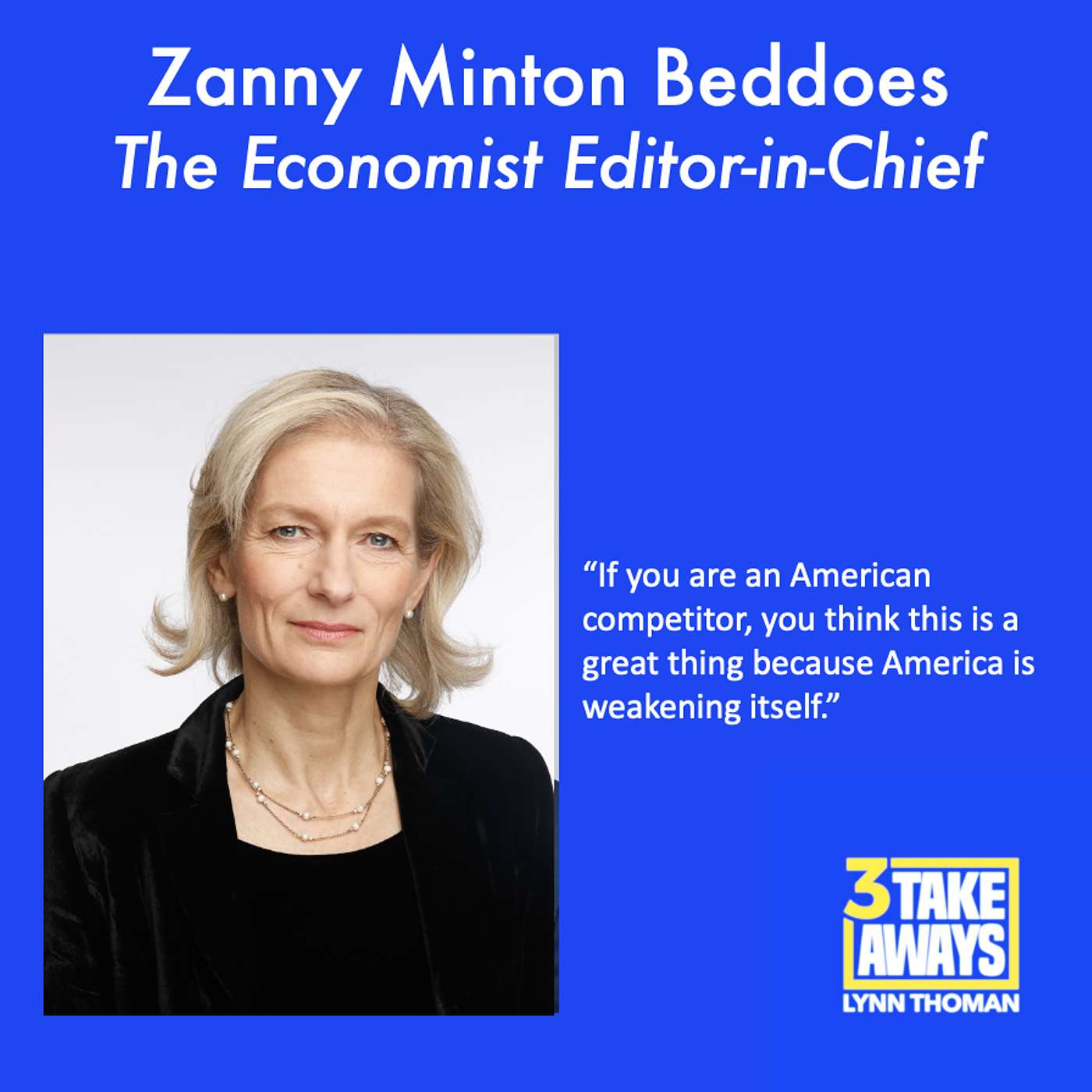 Zanny Minton Beddoes on America, China, and a World in Flux (#262)