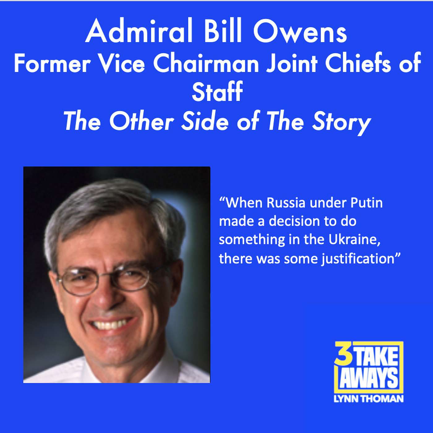 The Former Vice Chairman of the Joint Chiefs of Staff on Our Critical Need To See “The Other Side of The Story” (#157)