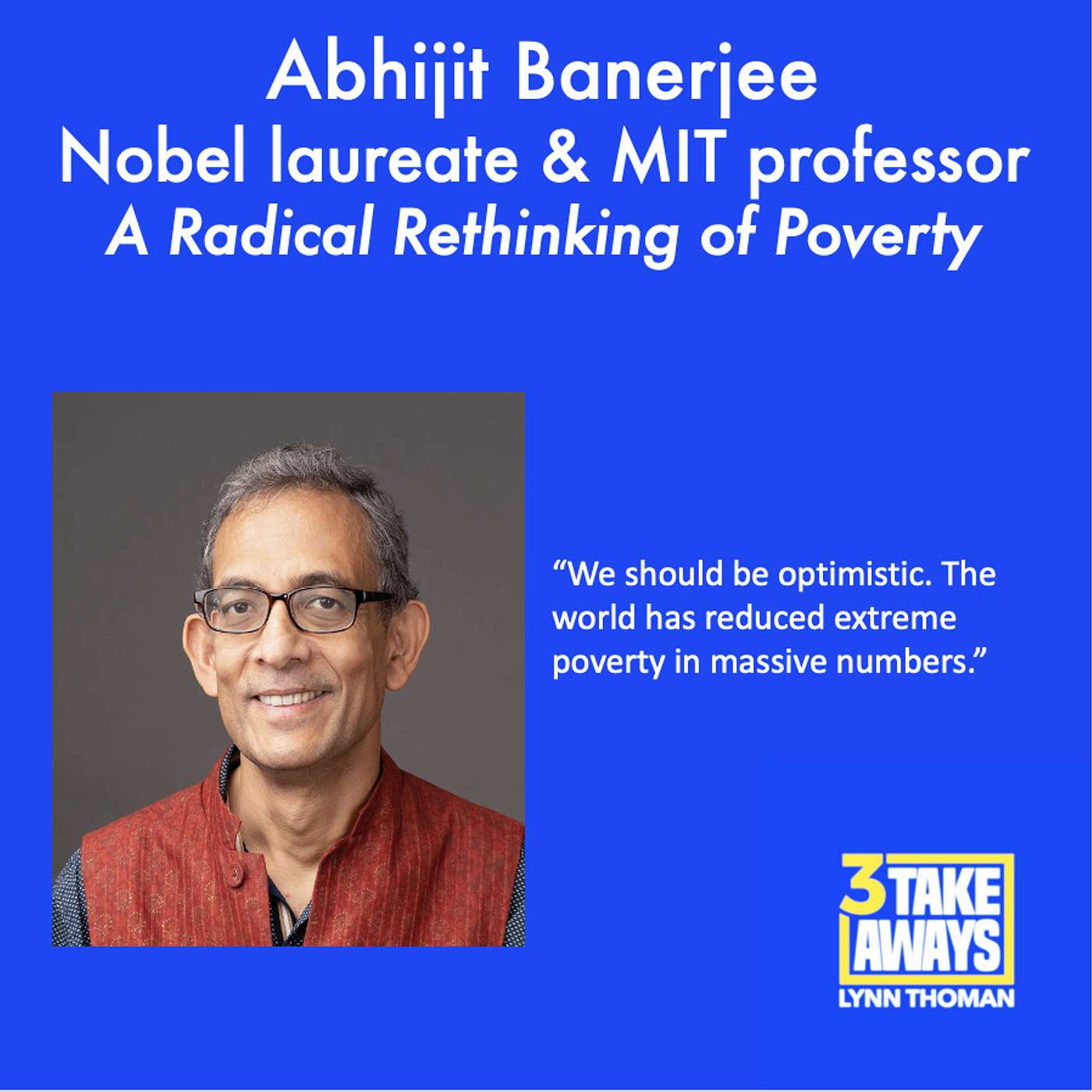 Learn Why A Nobel Prize Winning Economist Says Extreme Global Poverty Is “Entirely Solvable” (#147)