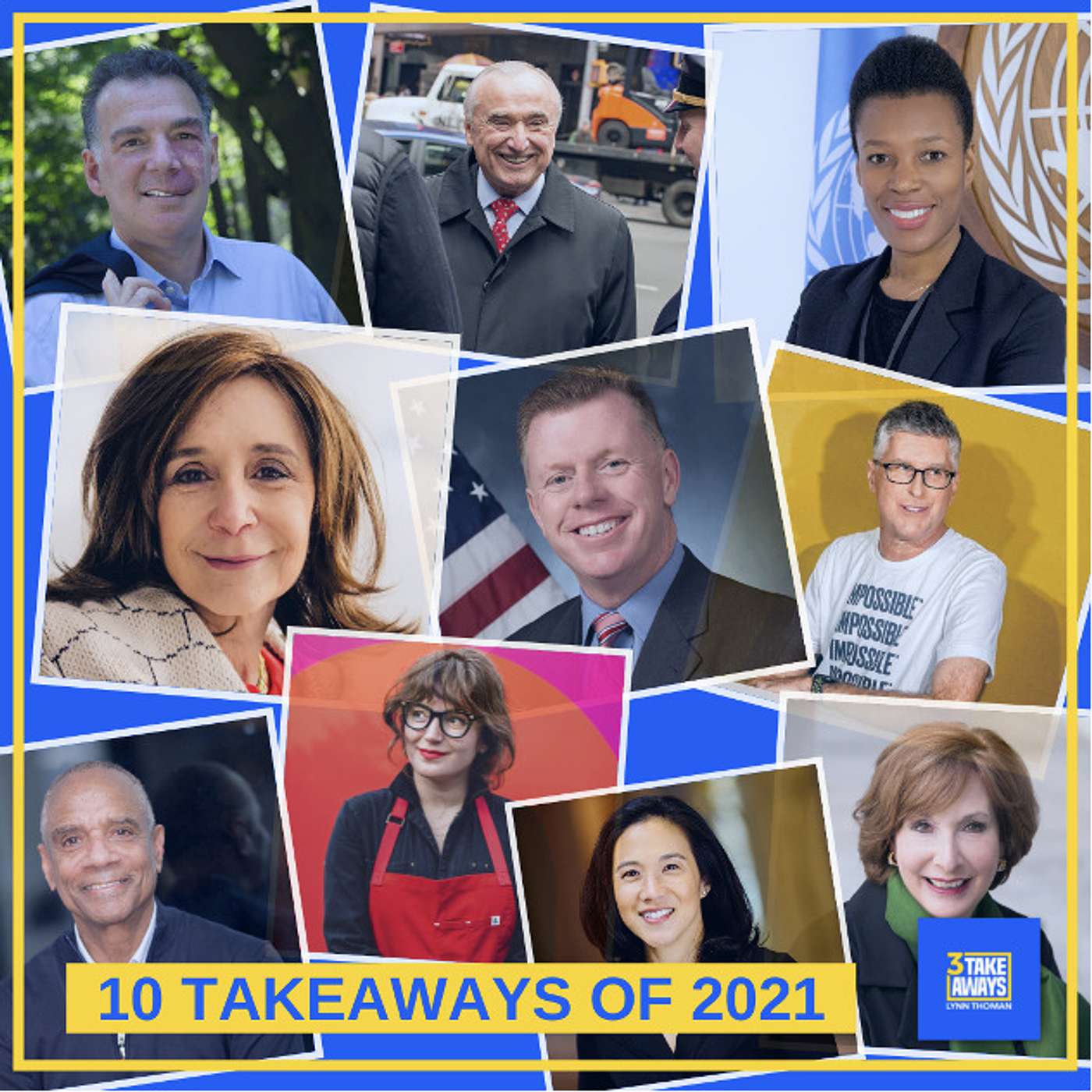 Always Be Learning: The Top 10 Takeaways of 2021 From Our Guests (#74)