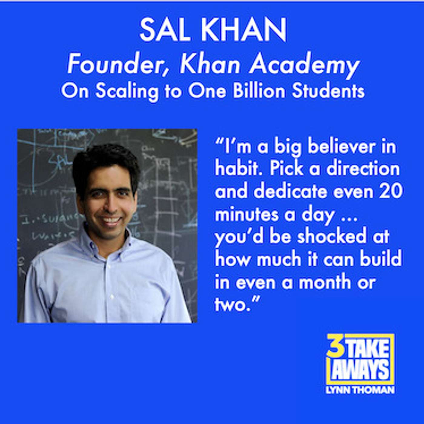 Founder of Khan Academy, Sal Khan: On Scaling to One Billion Students (#5)