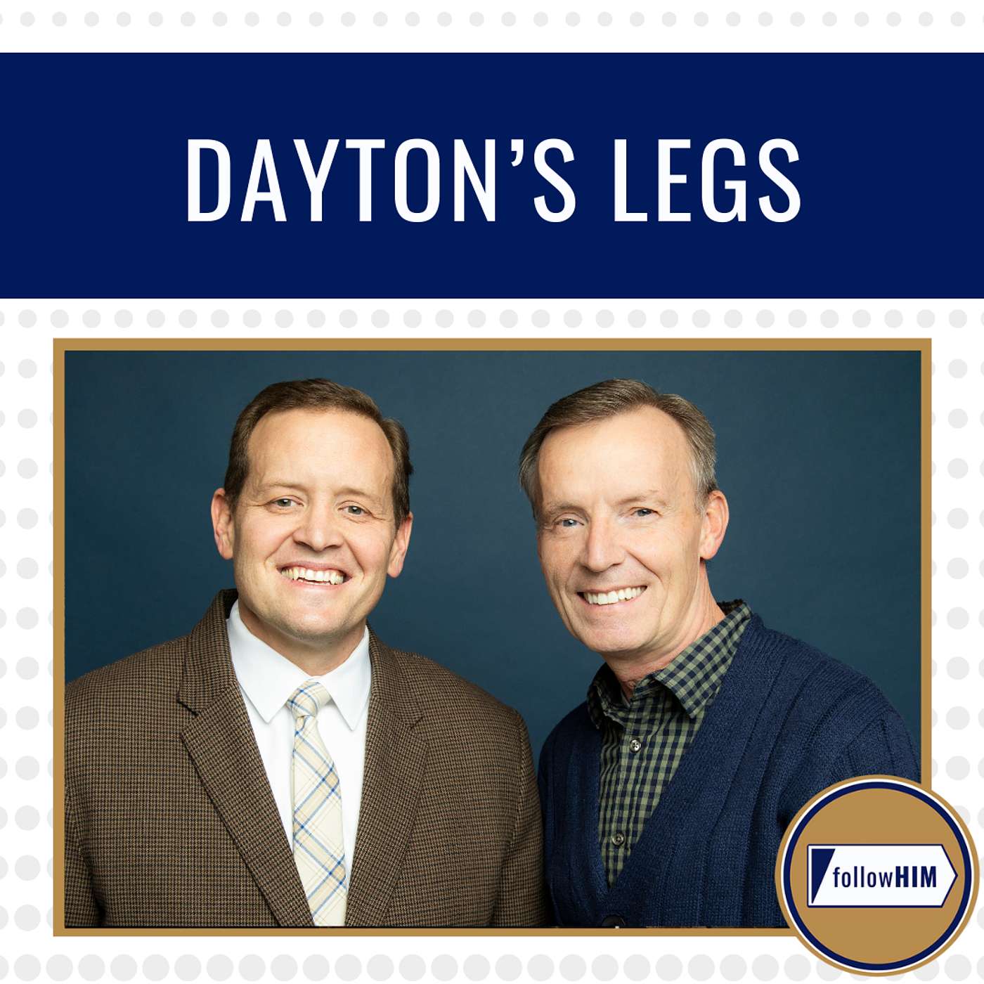 Dayton's Legs • followHIM Favorites • January 27 - February 2 • Come Follow Me