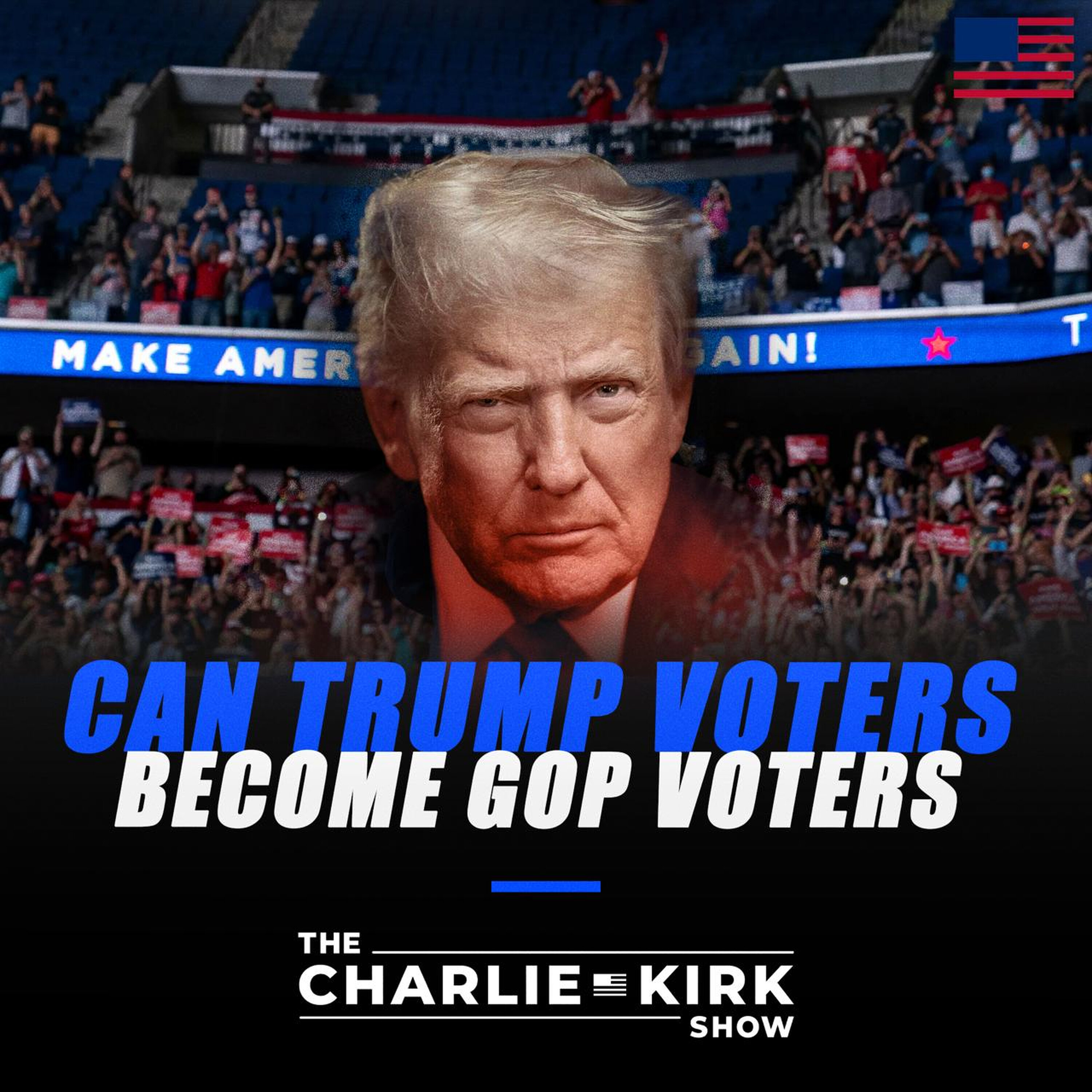Can Trump Voters Become GOP Voters? by Charlie Kirk