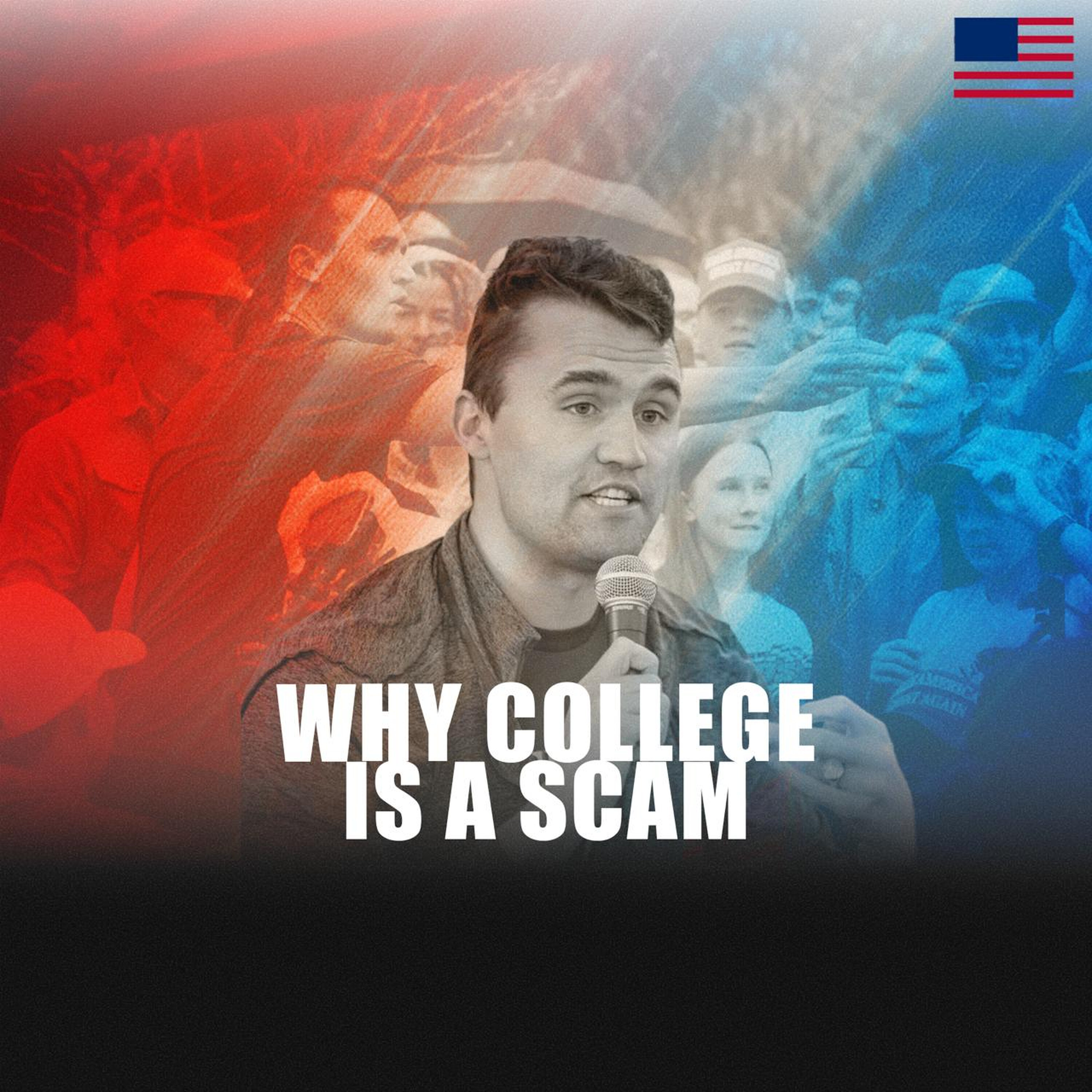 Debates From the Archive — Charlie on Why College is a Scam by Charlie Kirk