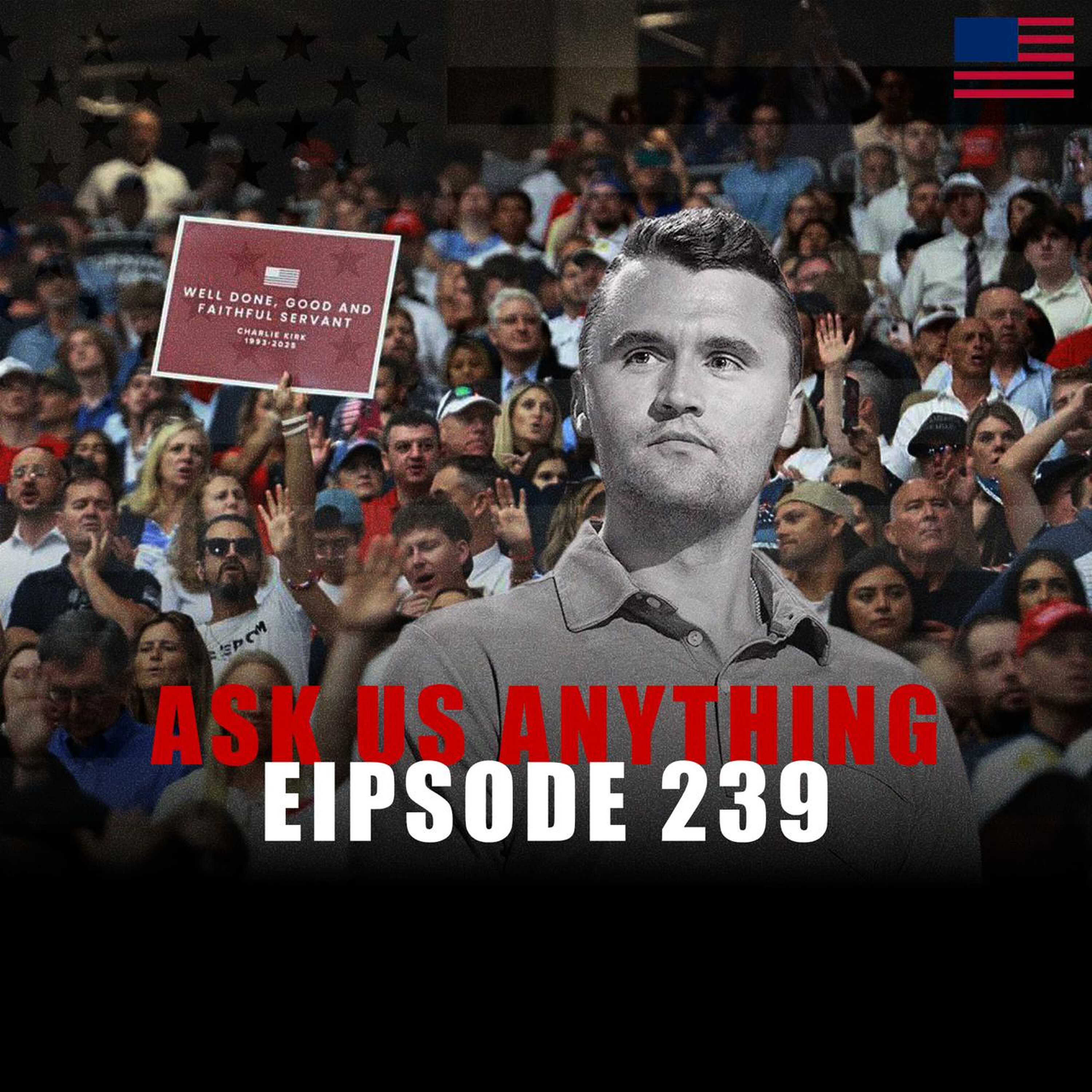 Ask Us Anything 239: Halftime Show Music? Conservative Boycott Power? Win in Virginia? by Charlie Kirk