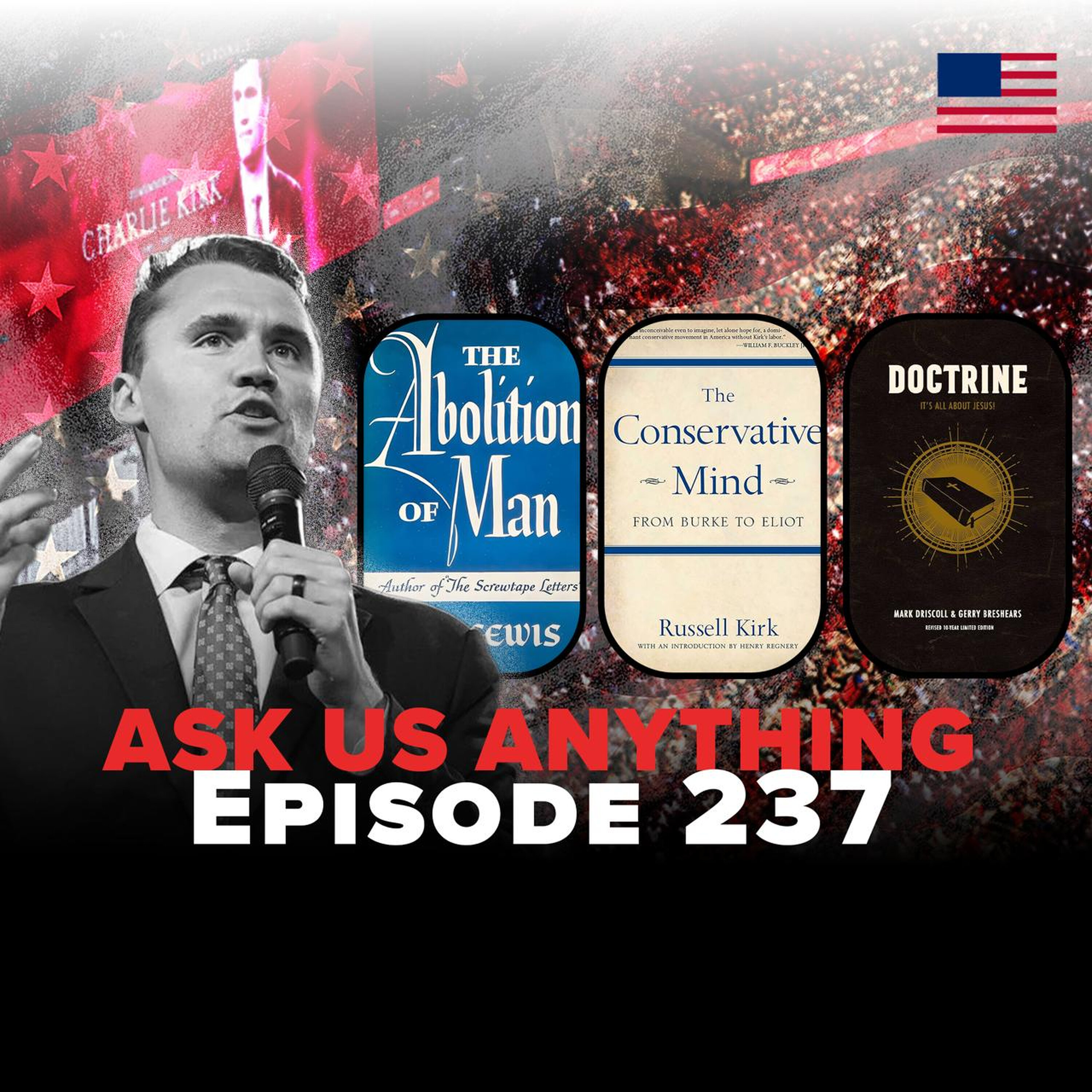 Ask Us Anything 237: Charlie's Favorite Books? 2026 Plans? Surprised by Grace? by Charlie Kirk