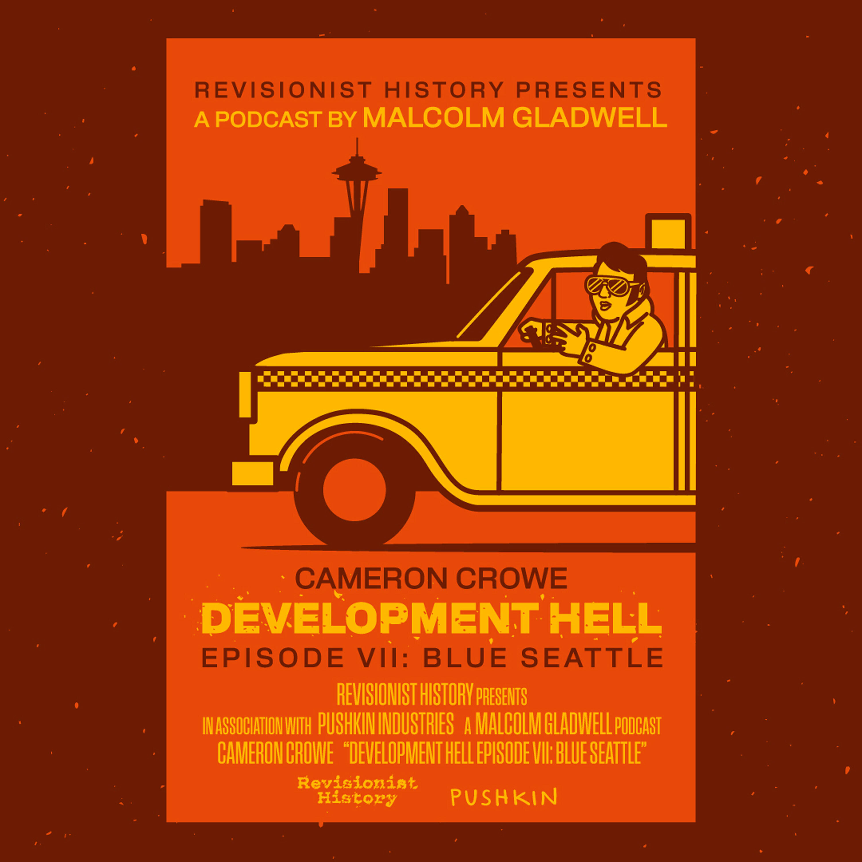 Blue Seattle with Cameron Crowe | Development Hell by Pushkin Industries