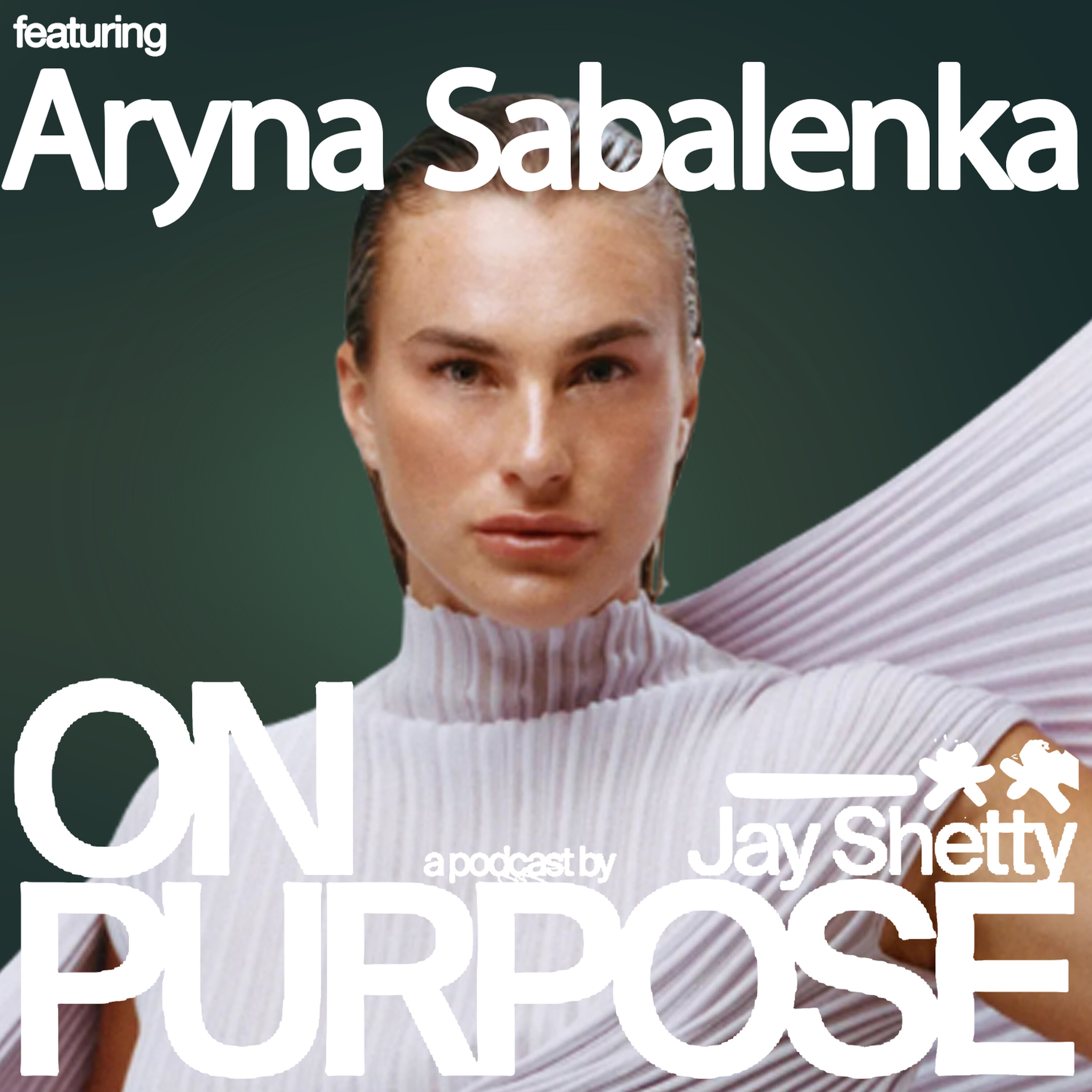 US OPEN CHAMPION Aryna Sabalenka EXCLUSIVE: Transforming Doubt, Pressure & Loss into HUGE Success by iHeartPodcasts