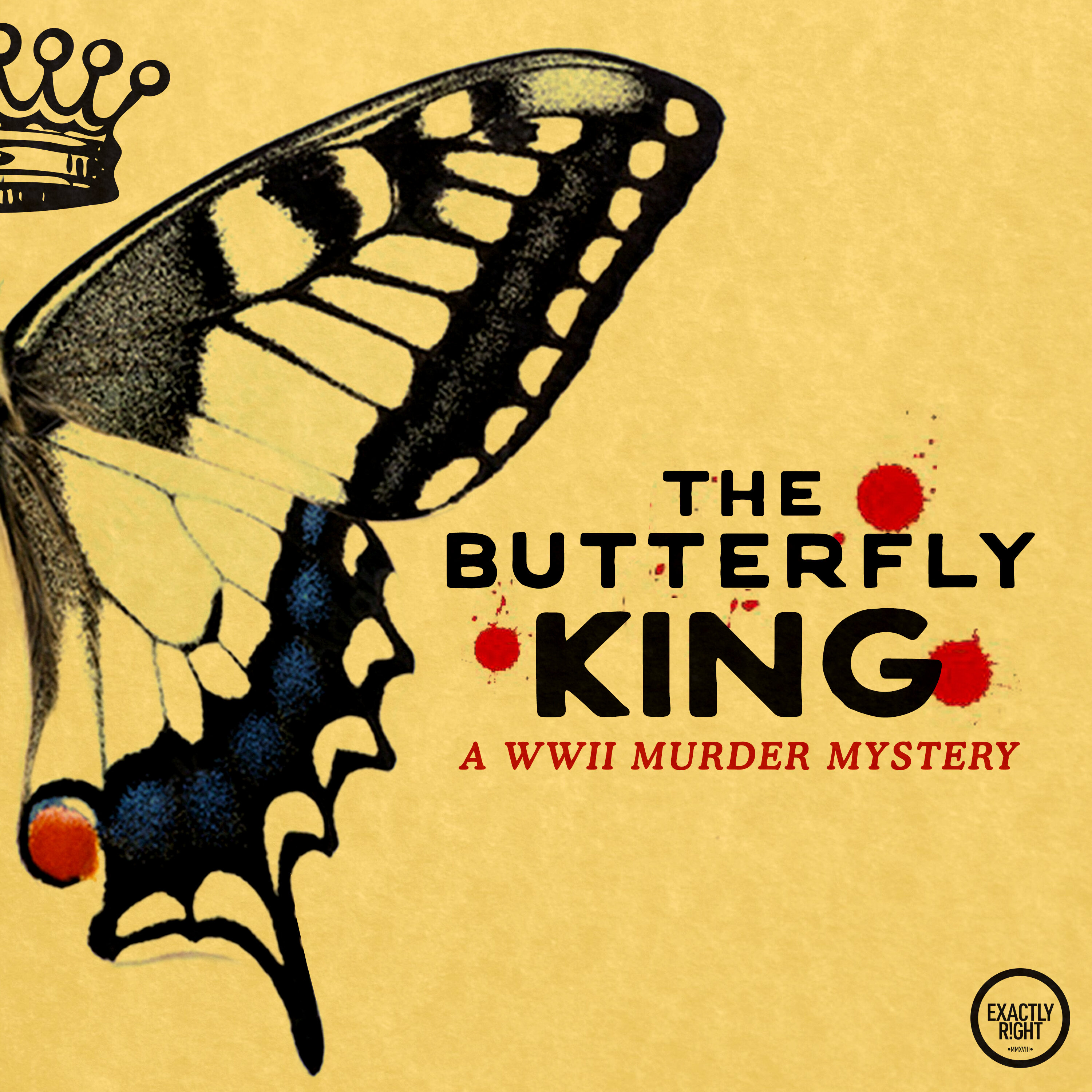The Butterfly King - 2: Lies, Lies, Lies by Exactly Right and iHeartPodcasts