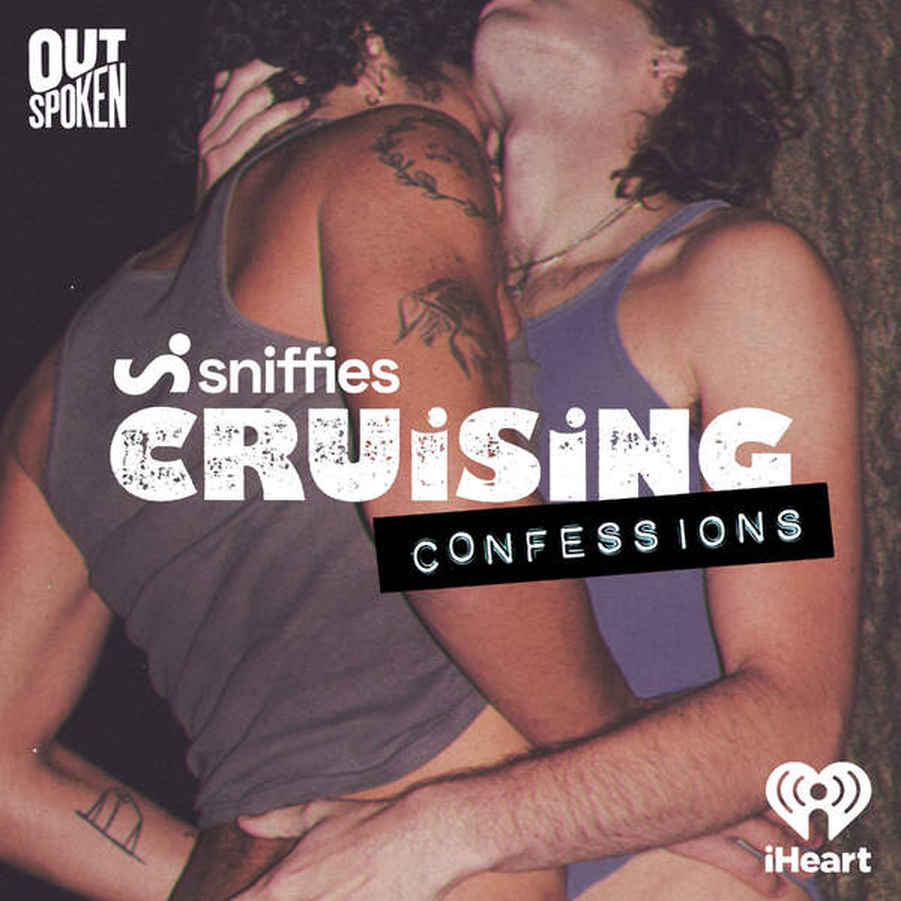 Introducing: Sniffies’ Cruising Confessions by Big Money Players Network and iHeartPodcasts