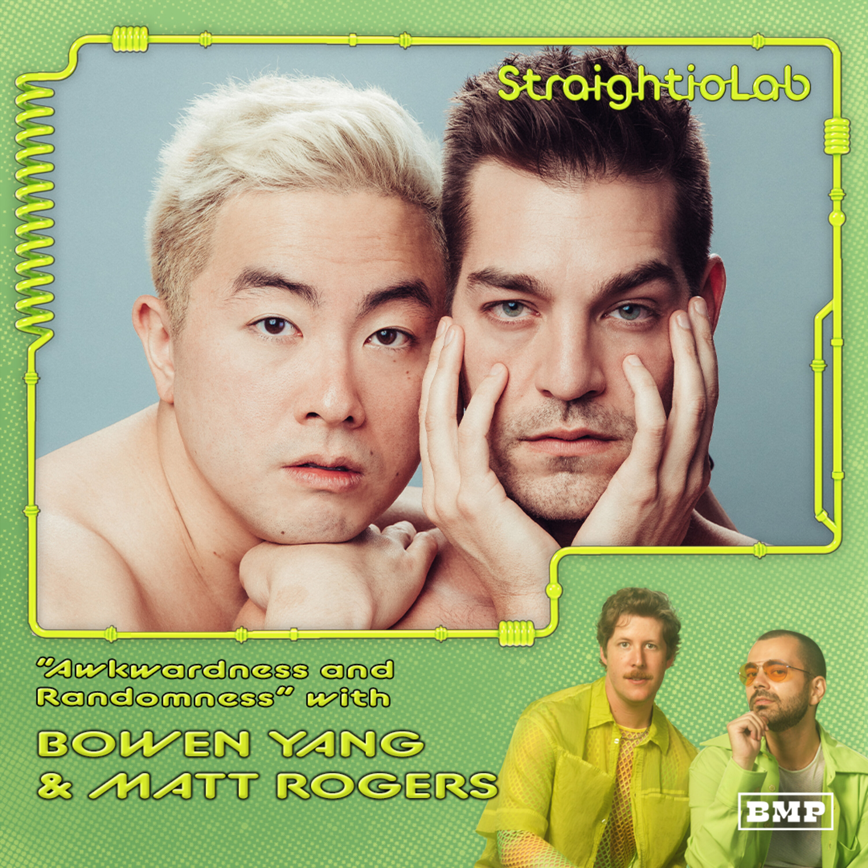 StraightioLab: "Awkwardness and Randomness" (with Matt Rogers and Bowen Yang) by Big Money Players Network and iHeartPodcasts
