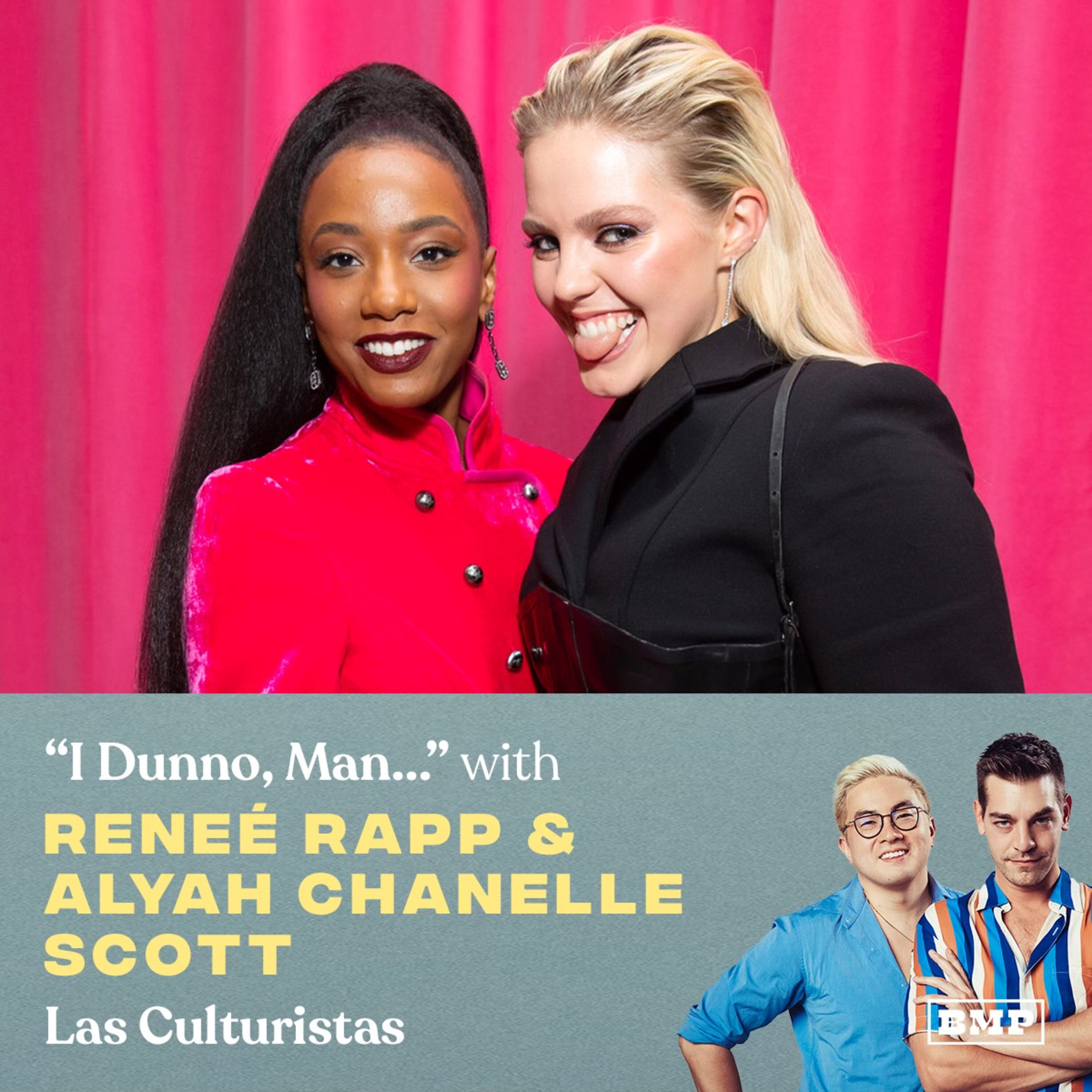 "I Dunno, Man..." (w/ Reneé Rapp & Alyah Chanelle Scott) by Big Money Players Network and iHeartPodcasts