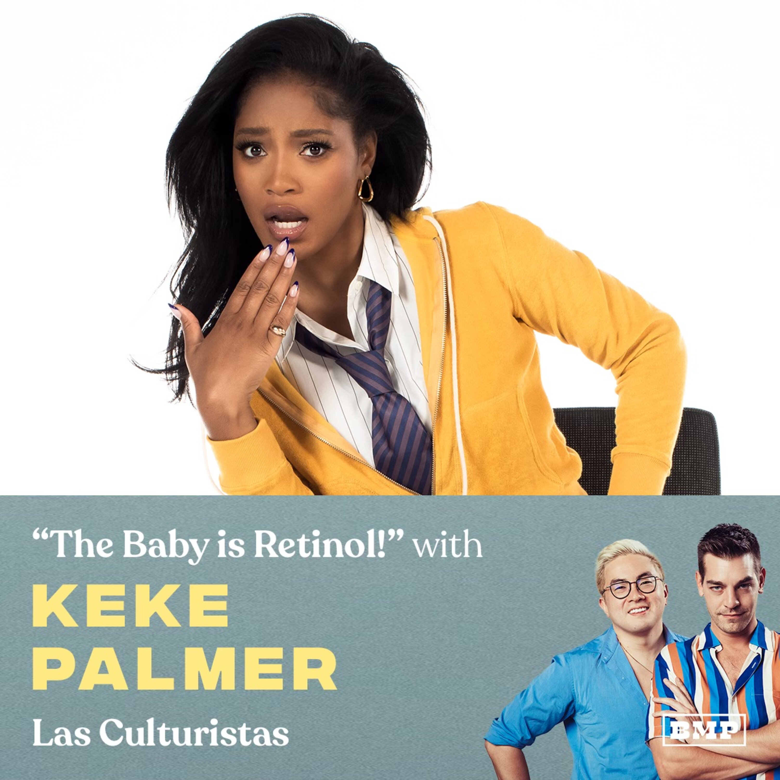 "The Baby Is Retinol!" (w/ Keke Palmer) by Big Money Players Network and iHeartPodcasts