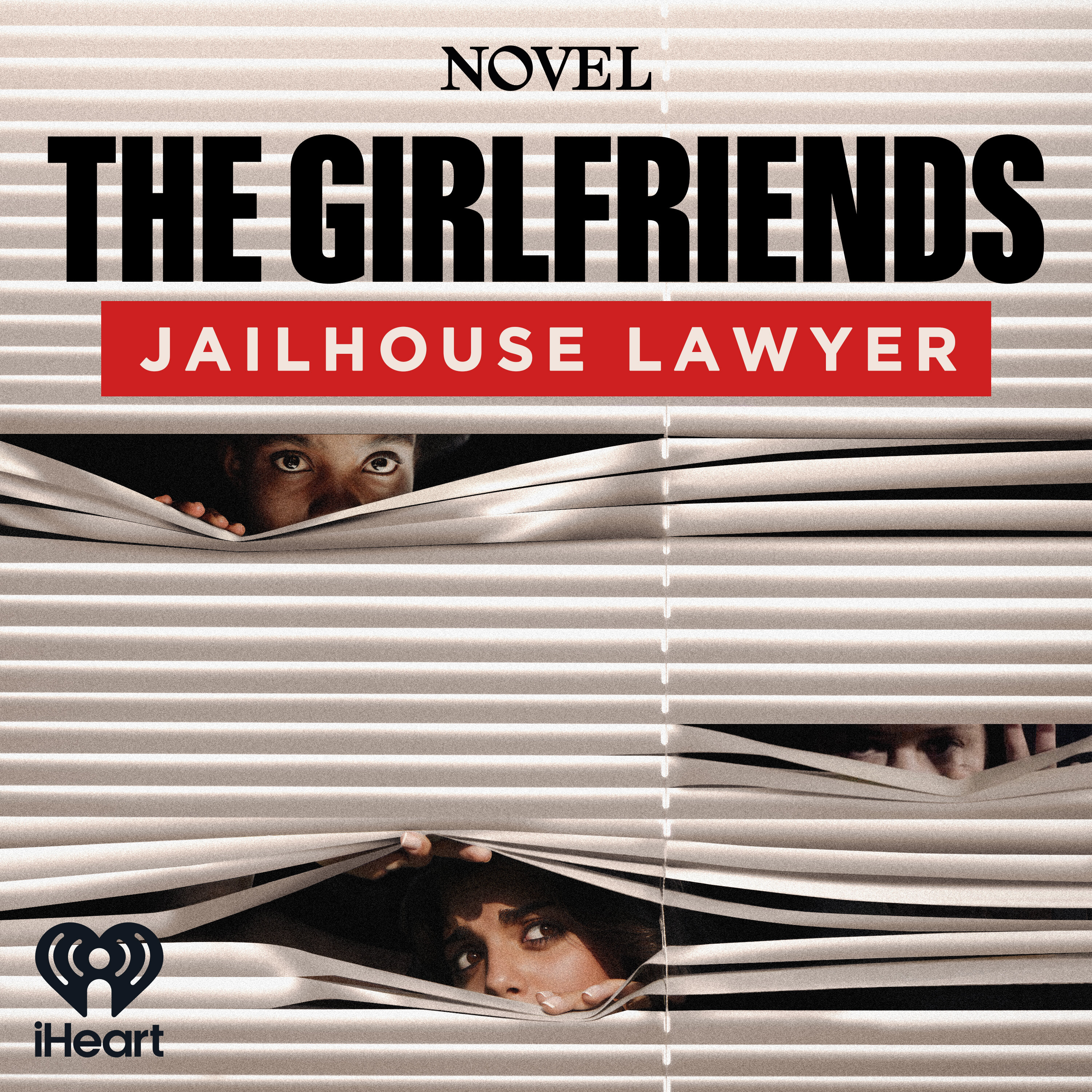 The Girlfriends: Jailhouse Lawyer - Season 3 by iHeartPodcasts and Novel